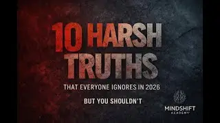 10 Harsh Truths Society Doesn't Want You to Know