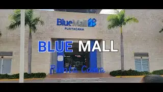 BLUE MALL - Punta Cana