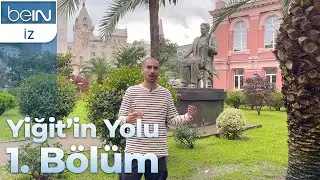 Yiğit'in Yolu 1. Bölüm: Batum