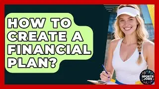 How To Create A Financial Plan? - Sports Jobs