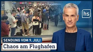 Chaos am Flughafen | hessenschau vom 09.07.2022