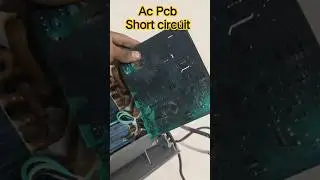short circuit AC PCB. #music #actechnician #airconditioner