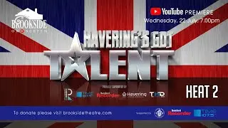 HAVERING'S GOT TALENT Heat 2