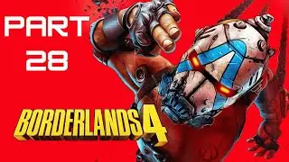 BORDERLANDS 4 Walkthrough Gameplay (PC) Part 28 (Full Game)