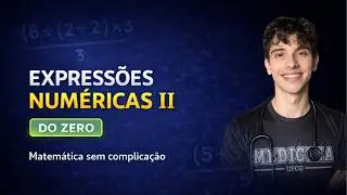 Matemática Básica Elementar: Expressões Numéricas – Aula 02 | Números Inteiros | Henrique Lobel