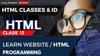 Mastering HTML Classes and Id's: Beginner to Advanced | Web Development Tutorial