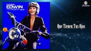 Que Tienen Tus Ojos &ndash; Edwin Y Su Orquesta - Remasterizado | M&uacute;sica Bailable