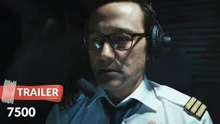 7500 (2020) Trailer HD | Joseph Gordon-Levitt | Omid Memar