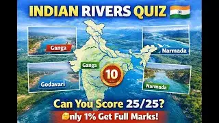 How Much Do You Know About Indian Rivers? 🌊 25 Question Quiz | Geography Quiz India