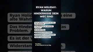 Ryan Holiday: Warum Hindernisse dein Weg sind