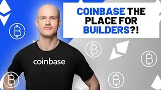 Is COINBASE the place for future builders?