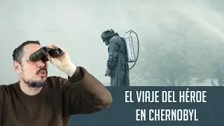El viaje del héroe en Chernobyl