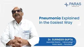 Pneumonia: Early Warning Signs & Why Timely Treatment Matters | Dr. Surinder Gupta | Paras Health