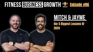 #86 - Our 5 Biggest Lessons In 2024