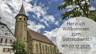 2025-12-07 09:30 Uhr Gottesdienst 2. Advent mit Pfr. H&auml;gele