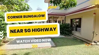 Corner Bungalow for sale Near SG Highway | Satellite Ahmedabad | posh locality property | ID - 156