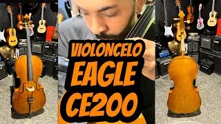 Violoncelo 4/4 Eagle CE200 &eacute; bom? Teste