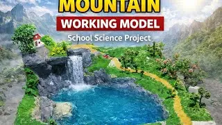 Mountain Working Model | School Science Project