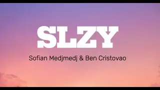Sofian Medjmedj & Ben Cristovao - slzy (Lyrics)