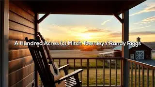 A Hundred Acres (Lyric Video)