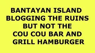 FAZIO BONUS VIDEO - BLOGGING BANTAYAN ISLAND #bantayanisland #cebu #philippines