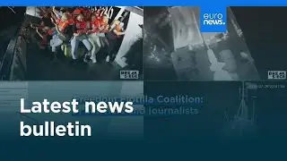 Latest news bulletin | July 27th &ndash; Evening