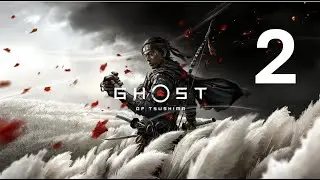 Ghost of Tsushima Walkthrough Gameplay Part 2 &ndash; The Samurai&rsquo;s Path Continues