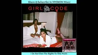 City Girls - Girl Code + 2018 Mix