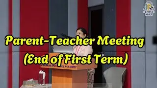 Parent-Teacher Meeting (End of First Term) 2024-2025 AY