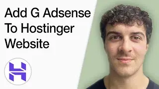 How To Add Google Adsense To Hostinger Website (Full 2025 Guide)