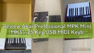Review Akai Professional MPK Mini MK3 - 25 Key USB MIDI Keyboard Controller with 8 Backlit Drum Pads