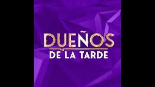 Dueños De La Tarde - En Vivo