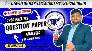 JPSC prelims Exam March 17, 2024 Question Paper Analysis