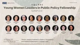 Inaugural Annie Raja YWLPPF Young Women Leaders in Public Policy Fellowship- Cohort 2.0 HQ