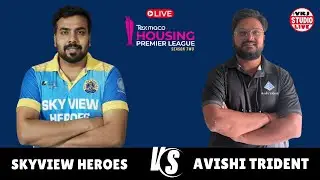 SKYVIEW HEROES vs AVISHI TRIDENT || TEXMACO Housing Premier League 2026 | VKJ STUDIO