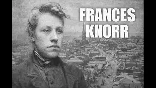 El horroroso escalofriante caso histórico de Frances Knorr | Crímenes reales de la época victoriana
