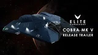 Elite Dangerous: Cobra Mk V | Available Now