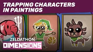 Zeldathon Dimensions - Game 15 - Trapping Characters in Paintings