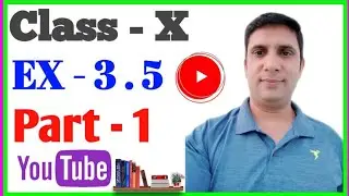 maths by sk joshi || Class 10th maths chapter 3 || class 10th Exercise 3.5 || Cross multiplication |