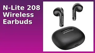 REVIEW (2026): N-Lite 208 Wireless Earbuds. Features.