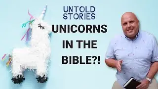 Unicorns In The Bible?! | Untold Stories In The Bible