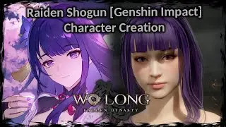 WO LONG: FALLEN DYNASTY || Raiden Shogun [Genshin Impact] - Female Character Creation