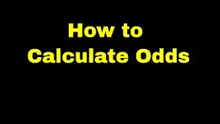 0.11 How to Calculate Odds