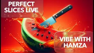 Perfect Slices Live — Part 70: Learn Advanced Combos Live — Vibe with Hamza