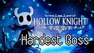 Hardest Hollow Knight Boss (Nail Only, No Damage)