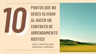10 puntos que no debes olvidar al hacer un contrato de arrendamiento rústico #arrendamientorustico