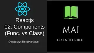 Reactjs 02: Component: func. vs class (part 1)