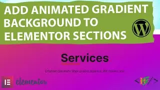 How to Add Animated Gradient Background to Section / Container in Elementor WordPress | EAE