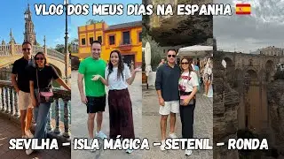 VLOG NA ESPANHA 🇪🇸 | SEVILHA, ISLA MÁGICA, SETENIL, RONDA + ALDEIA DOS SMURFS 💙 | Carolina Ferreira