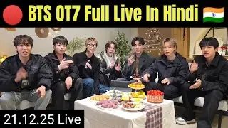 BTS OT 7 Full Weverse Live In Hindi 🇮🇳 Today 21.12.25
